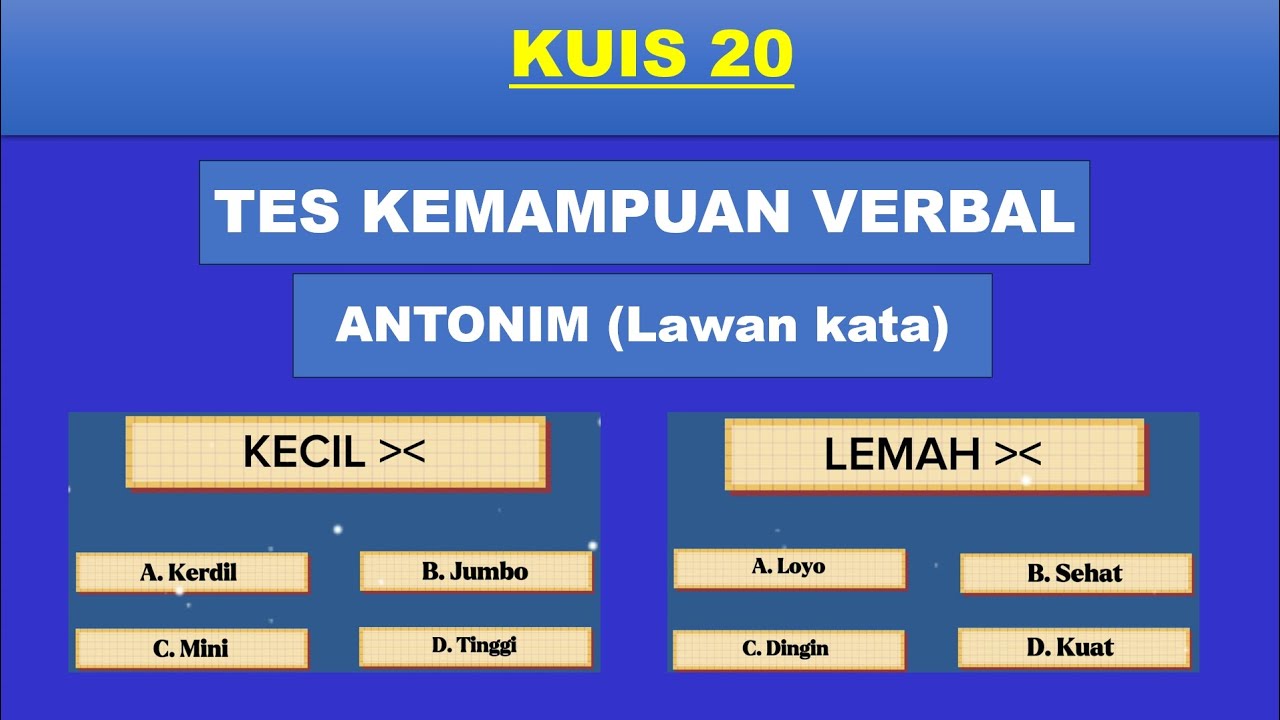 KUIS 20 || ANTONIM (Lawan Kata)