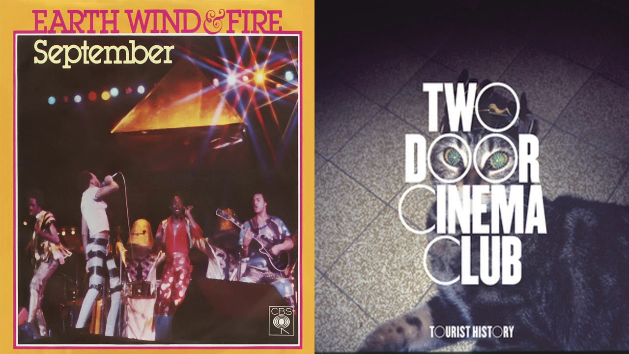 Two Door Cinema Club - What You Know But It's September By Earth, Wind & Fire
