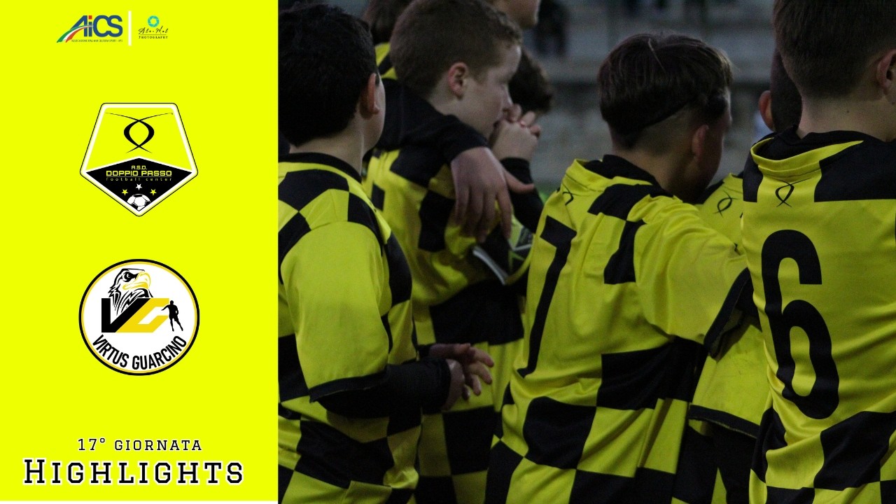 ⚽🔥 17&ordf; GIORNATA &ndash; HIGHLIGHTS A.S.D. Doppio Passo Fc Giallo- Guarcino 🔥⚽