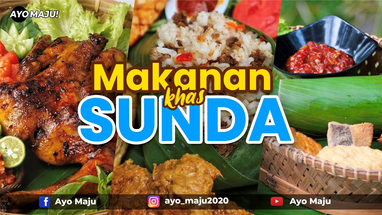 5 Makanan Sunda Yang Legendaris Dari Masa ke Masa (MAKANAN KHAS SUNDA PALING NIKMAT)