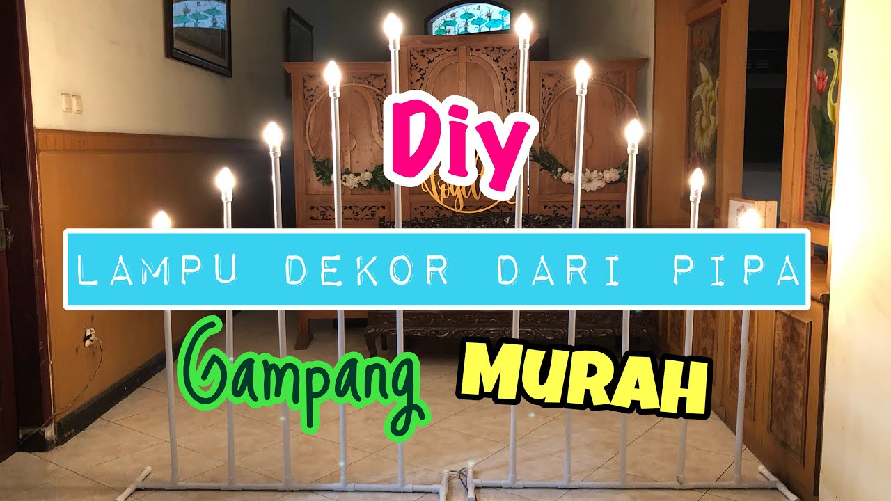 diy | tutorial | cara membuat lampu dekor dari pipa