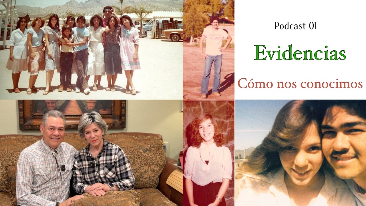 Cómo nos conocimos  Podcast EVIDENCIAS Episodio 1