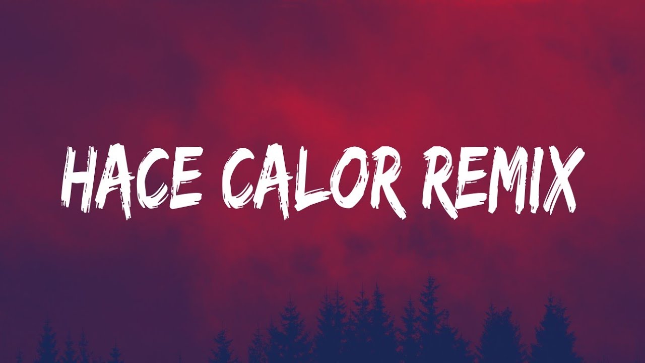 Hace Calor Remix - Kaleb Di Masi, Sfera Ebbasta, RVFV, Omar Varela (Testo/Letra)