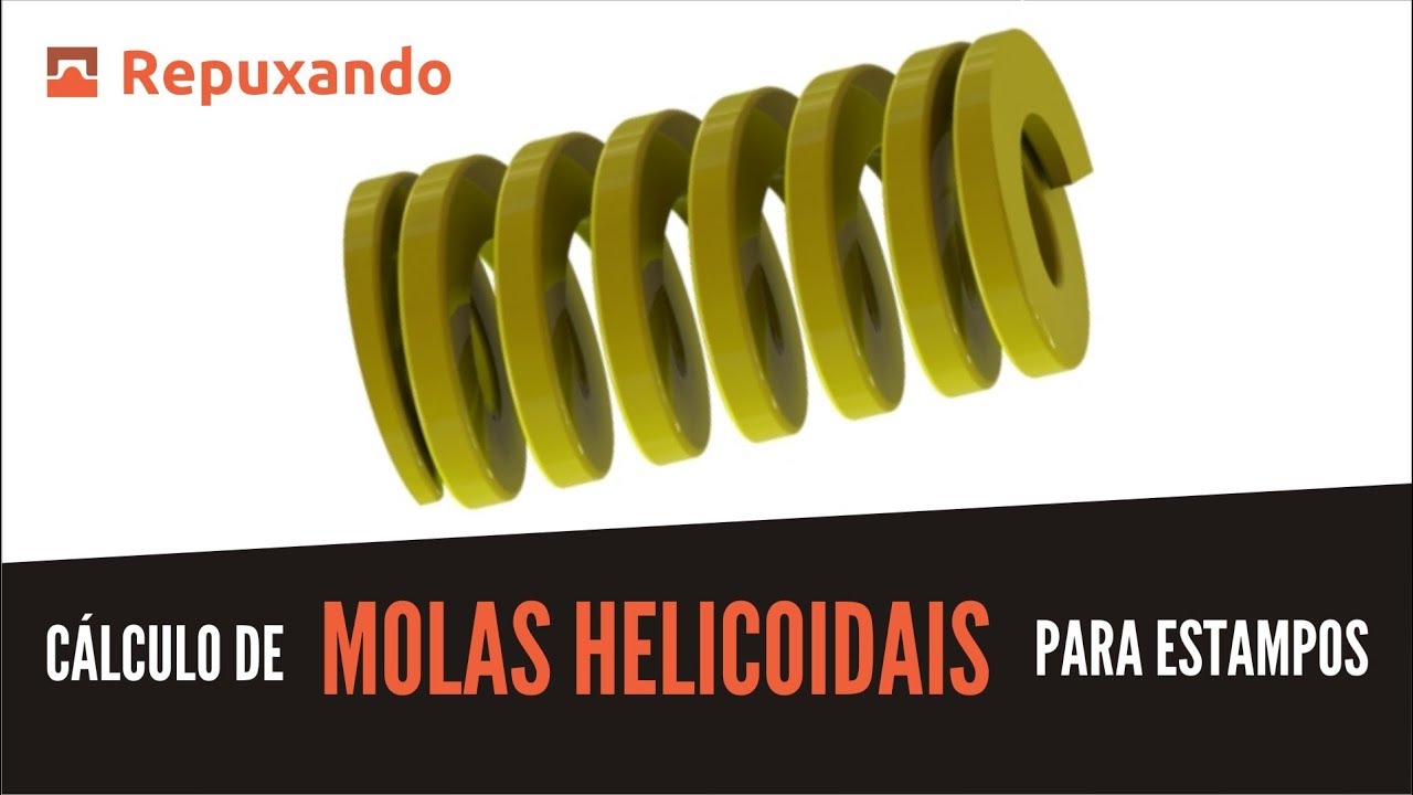 Como calcular molas helicoidais para estampos | Repuxando