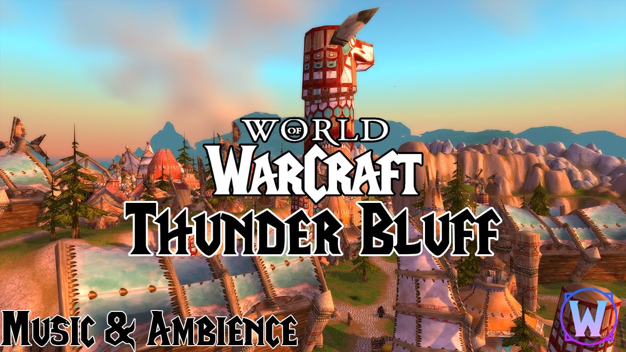 World of Warcraft - Thunder Bluff Soundtrack - Music & Ambience