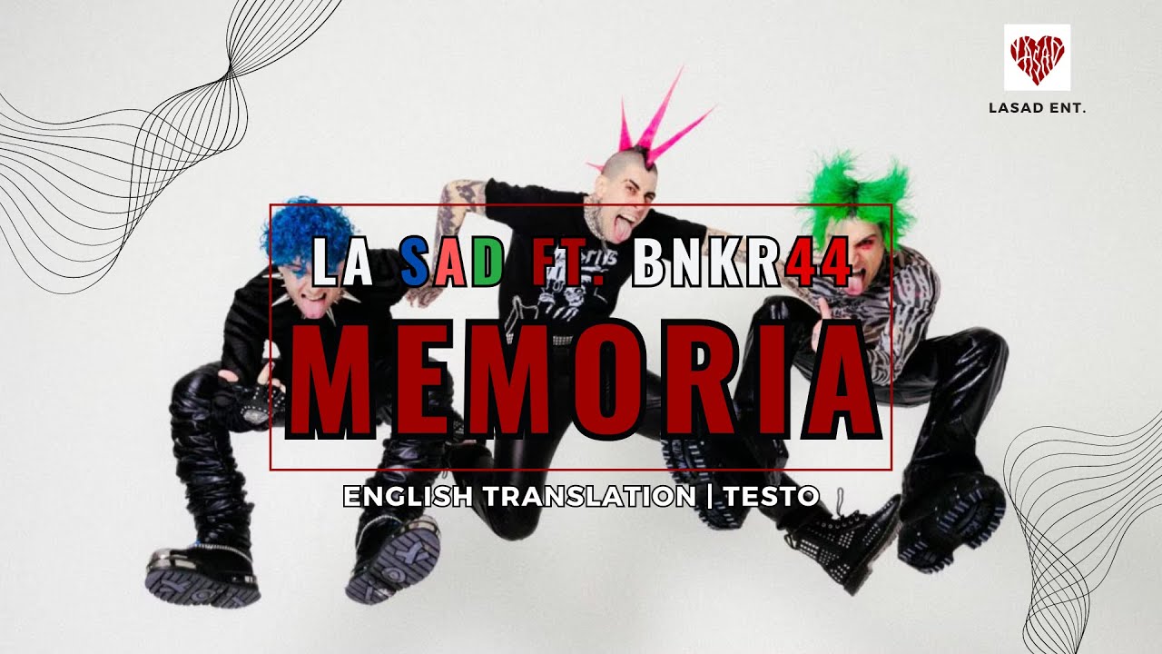 LA SAD - Memoria ft. bnkr44 | English Translation | Testo