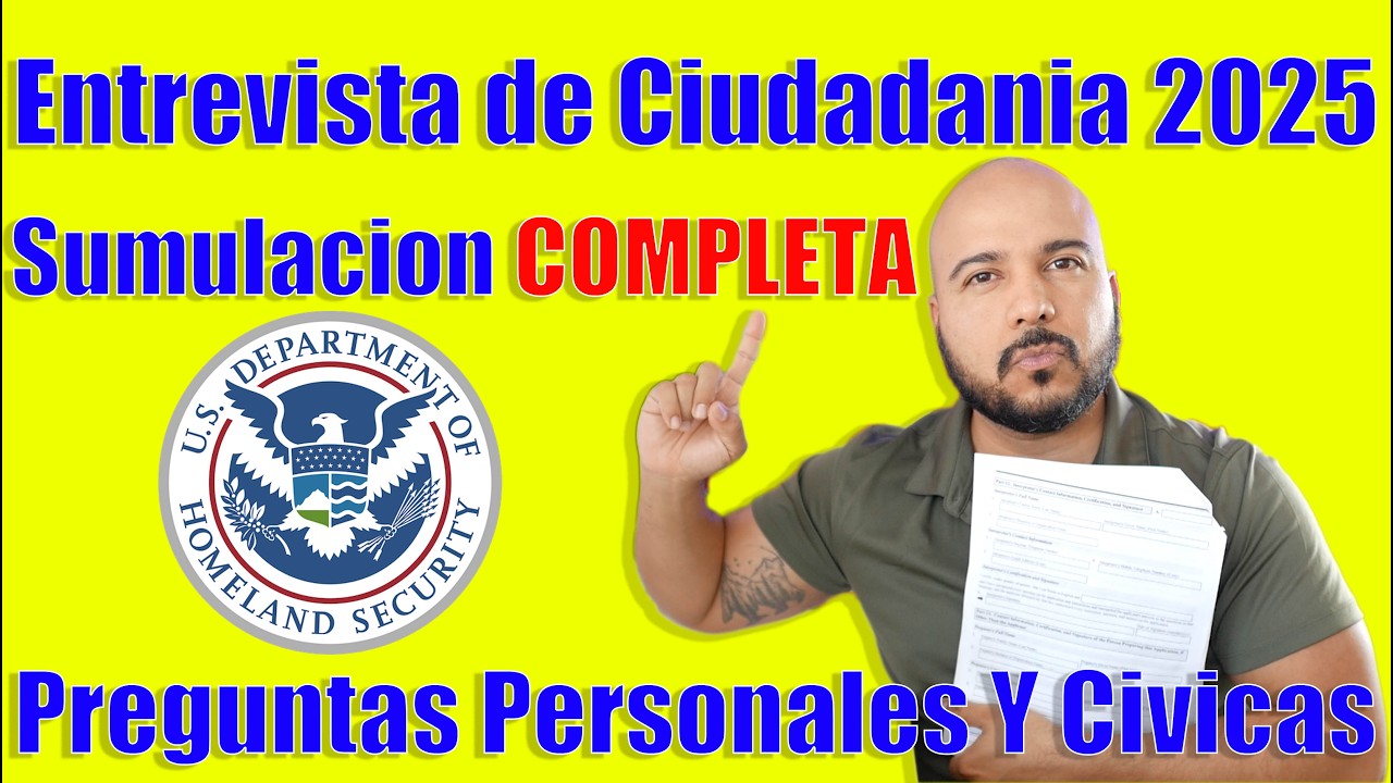 ENTREVISTA DE CIUDADANIA AMERICANA español Simulación completa Preguntas Cívicas Y Personales 🇺🇸 L