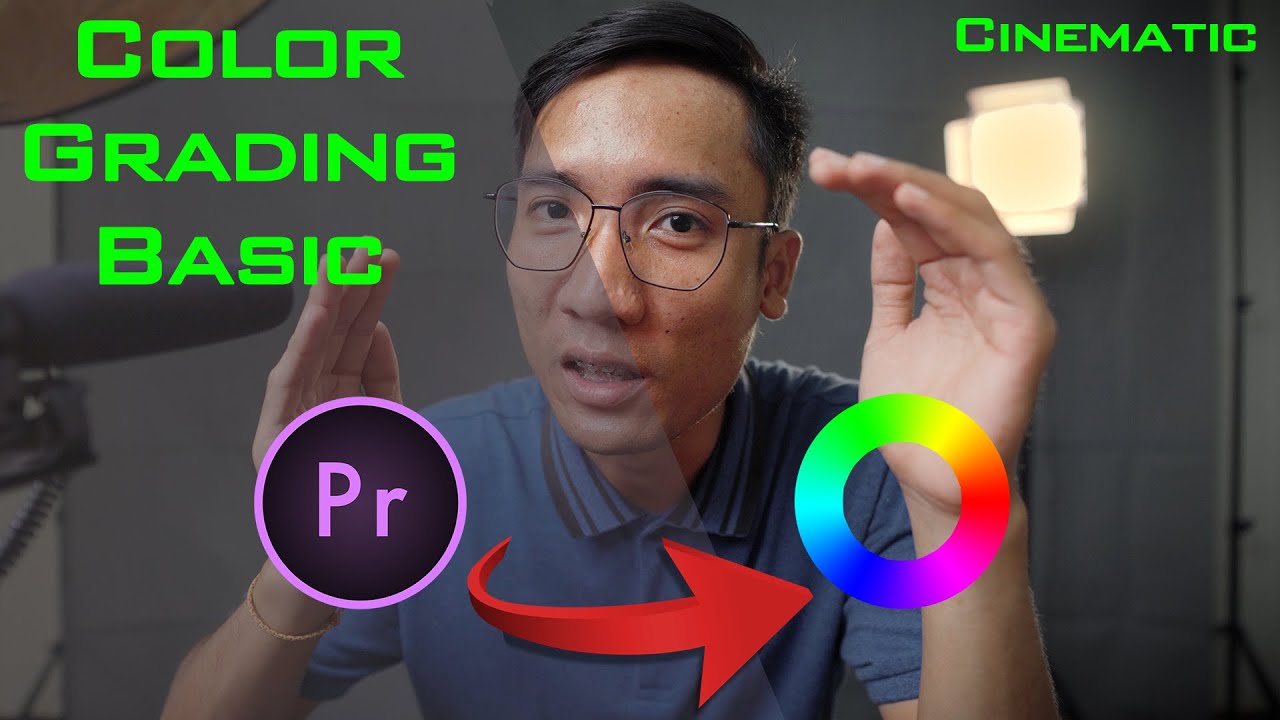 Basic Cinematic Color Grading សម្រាប់ Beginner