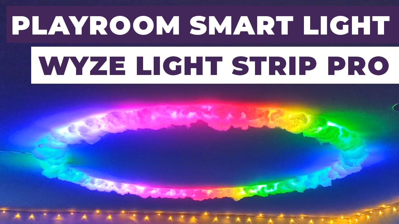 How to Create the Ultimate Playroom Light With The Wyze Light Strip Pro