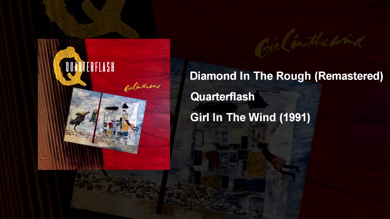 Diamond In The Rough - Quarterflash (Remastered)