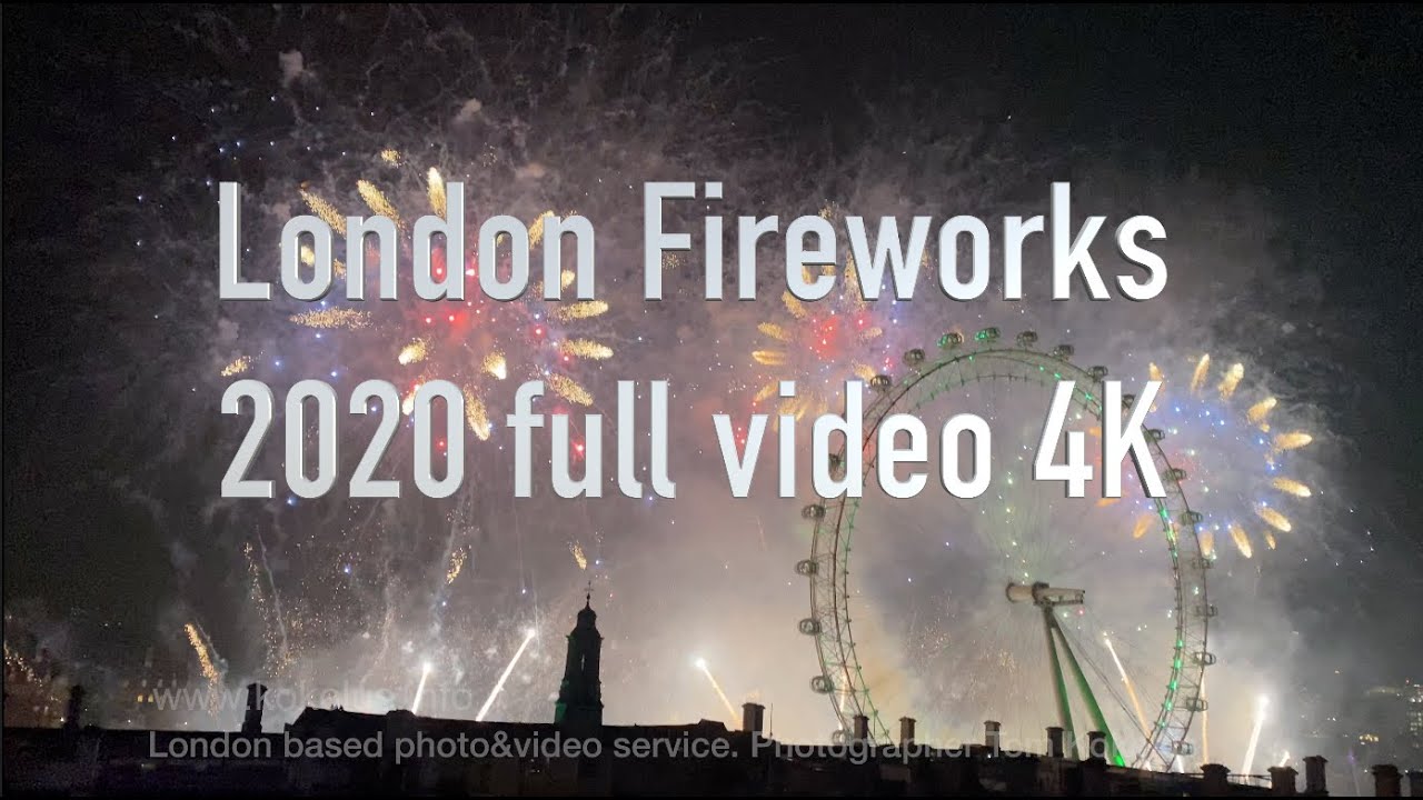 London Fireworks 2020 full video 4K
