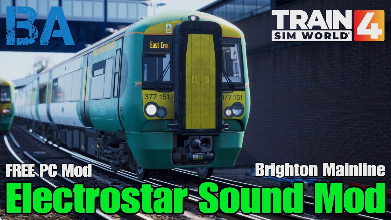 Electrostar Sound Mod — бесплатный мод для ПК — Class 377 — Brighton Mainline — Train Sim World 4