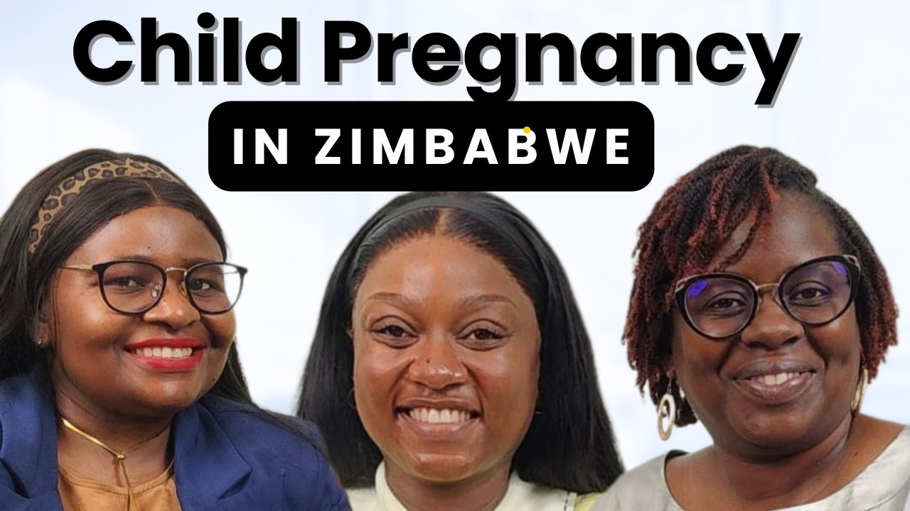 The effects of Child Pregnancy in Zimbabwe: Termination Laws and the reality on the ground. Ep 30