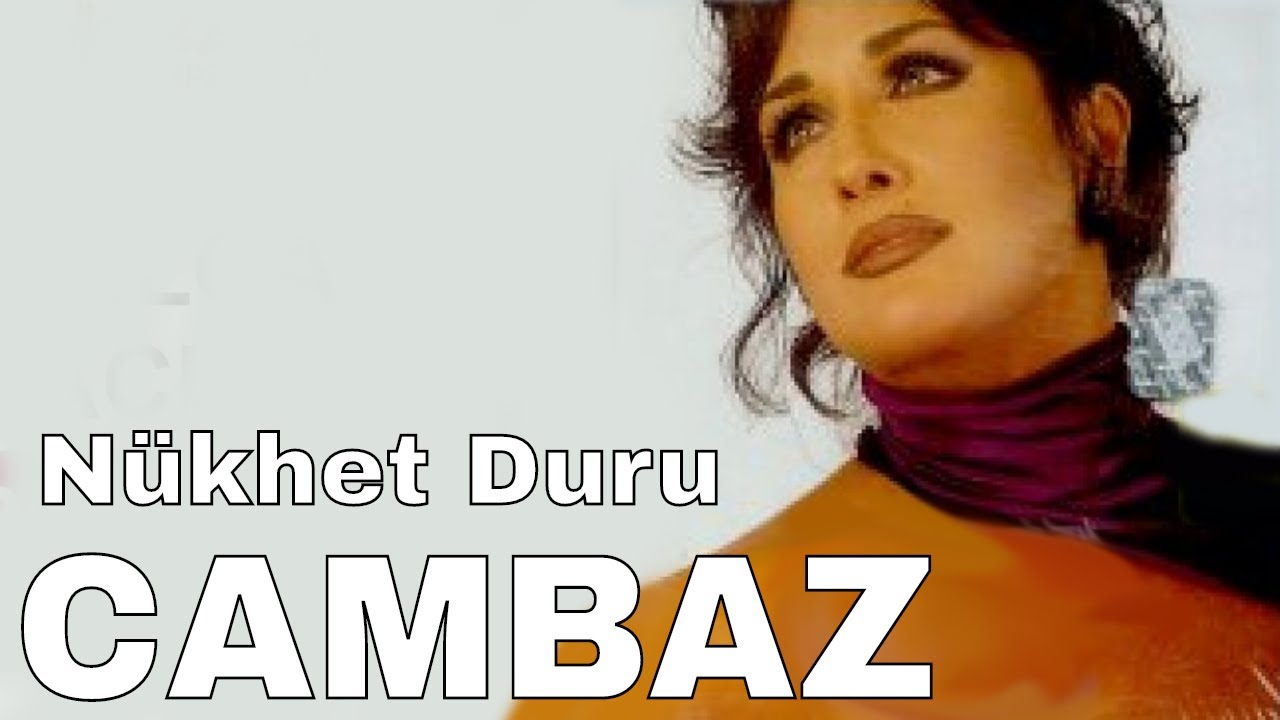 Nükhet Duru - Cambaz