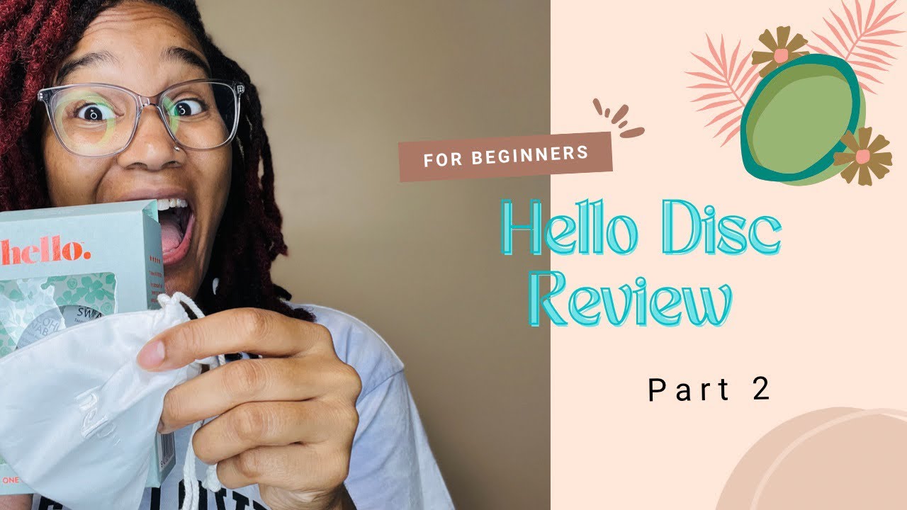 Part 2: I tried the Hello Disc for the first time!!!
