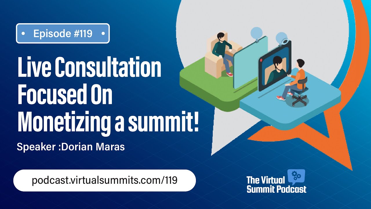 Live Consultation Focused On Monetizing A Virtual Summit!