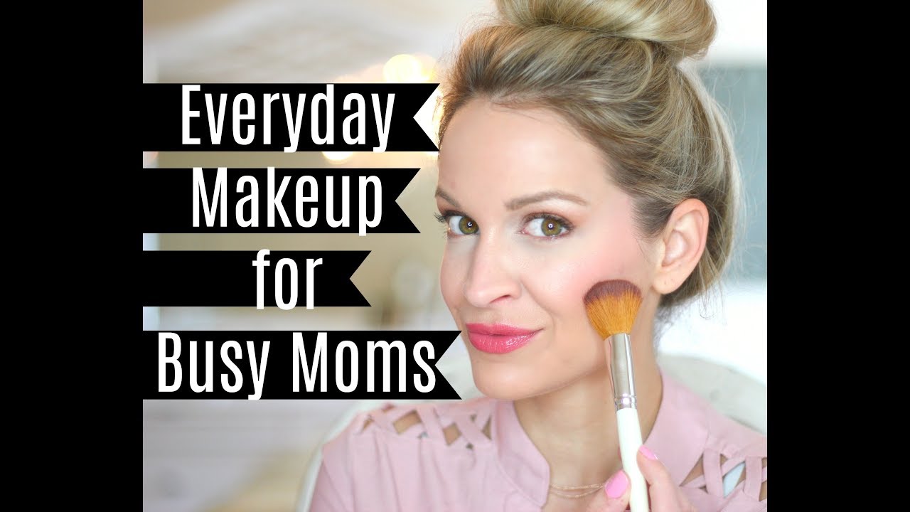 BUSY MOM MAKEUP TUTORIAL