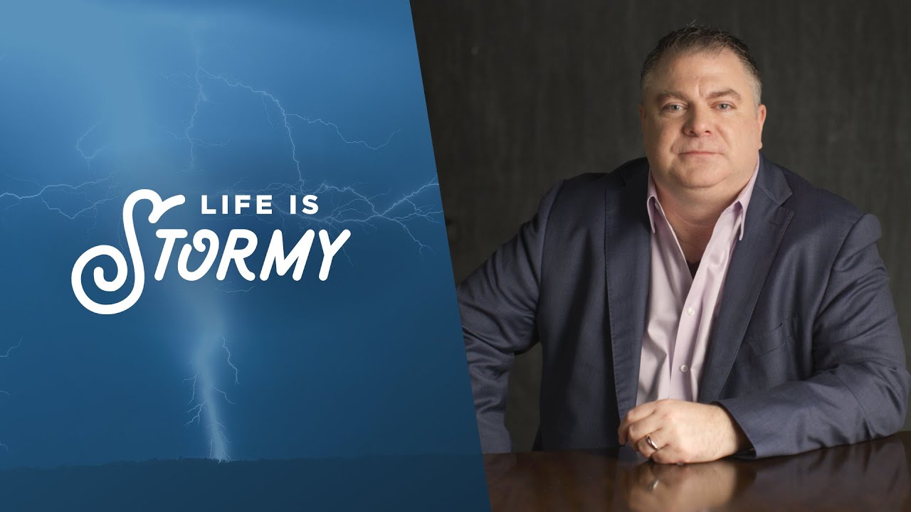 Life is Stormy