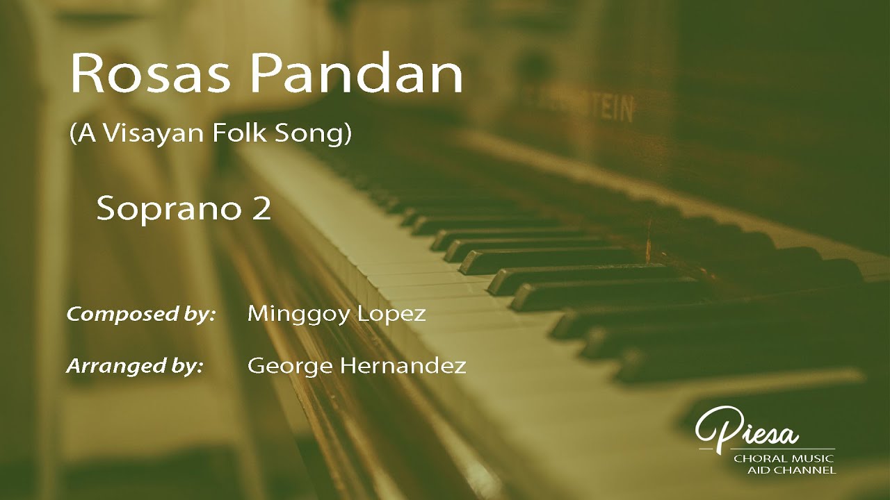 Rosas Pandan (Arr. G Hernandez) - Soprano 2