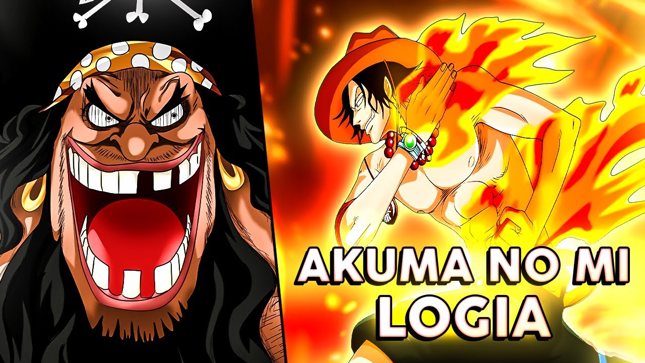 LOGIA: Como funciona as Akuma no Mi Logia | One Piece