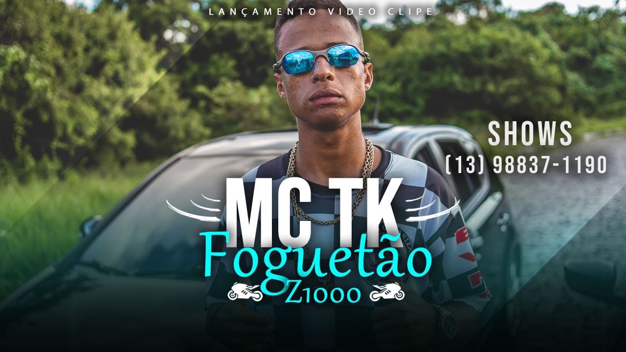 MC Tk - Foguet&atilde;o Z1000 (Prod. DJ Gennis) Clipe Oficial