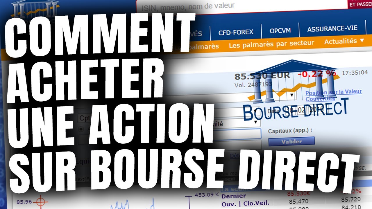 Comment Acheter Une Action Sur Bourse Direct - TUTO