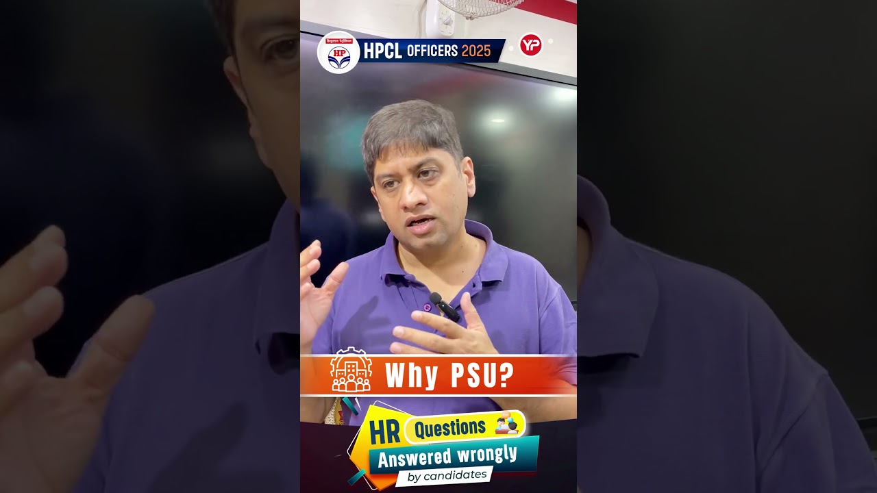 HPCL Officers 2025  &ldquo;Why PSU Job&rdquo; &ndash; Most Misanswered HR Question Explained! 💬