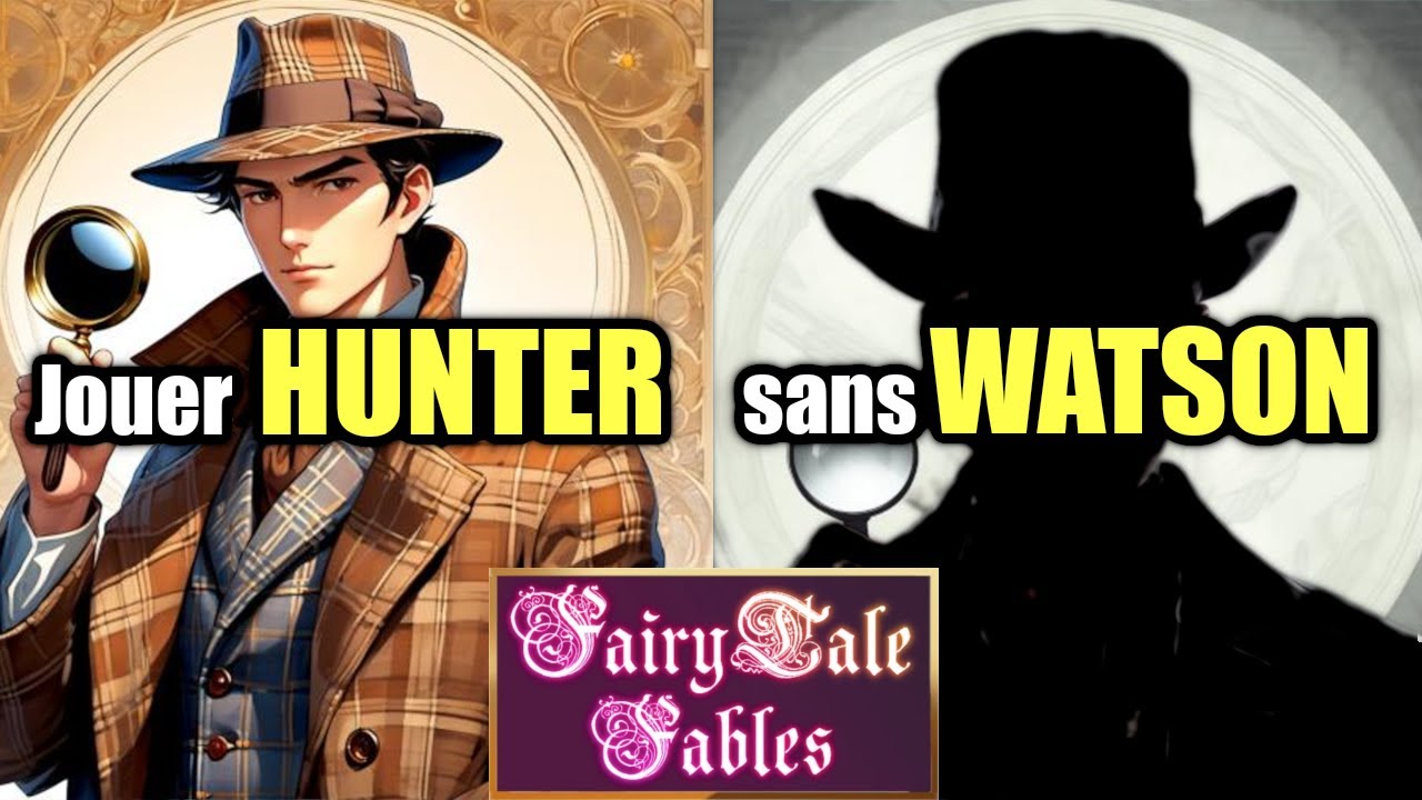 Guide : comment jouer Hunter | Partie commentée FR | 5K Gameplay | Fairytale Fables