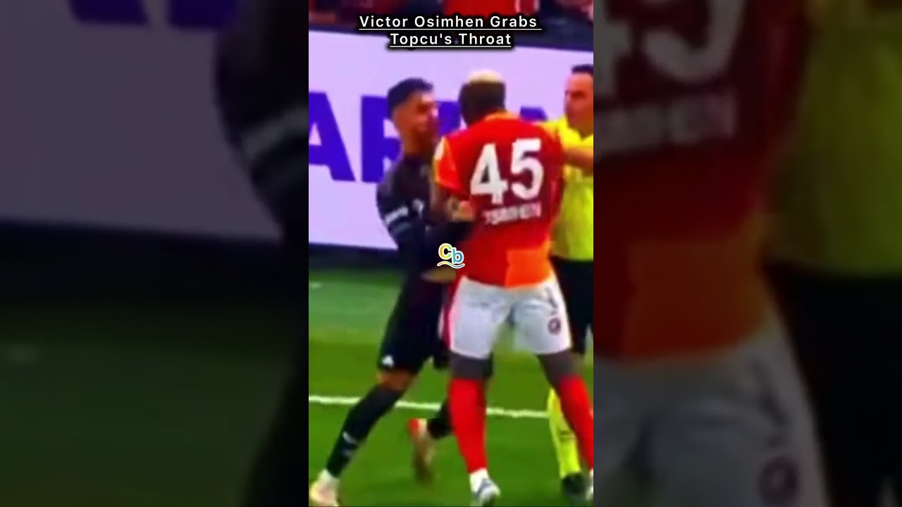 Victor Osimhen Grabs Topcu's Throat as Ndidi Intervenes in Galatasaray-BesiktasDerby Draw