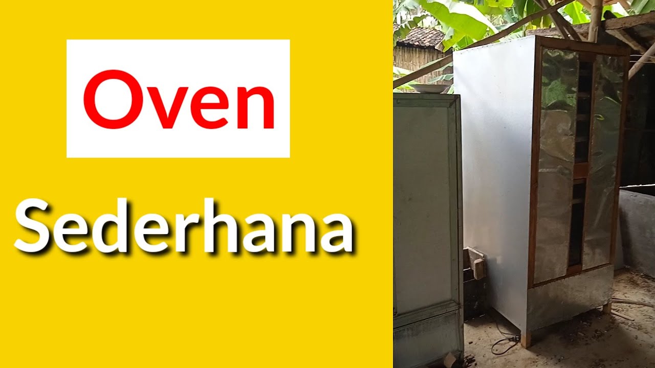 Oven pengering sederhana bahan kayu (part 2)