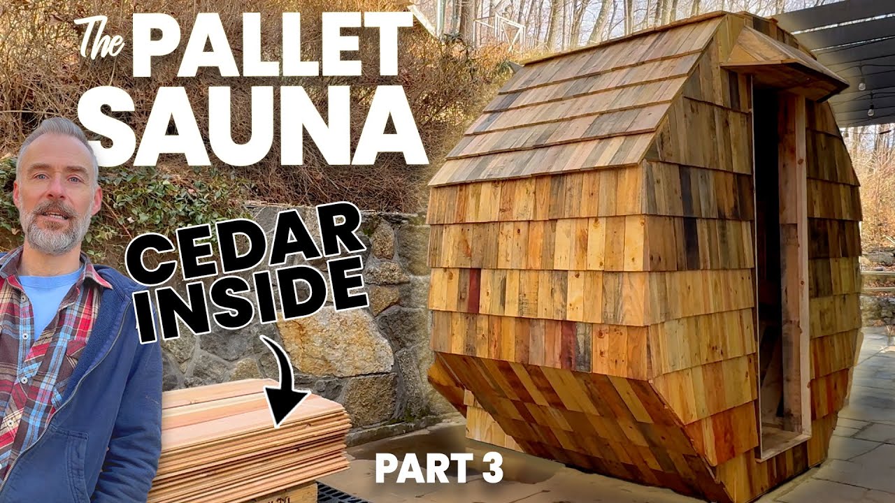 DIY Pallet Sauna Project  - CEDAR is here! (#3)
