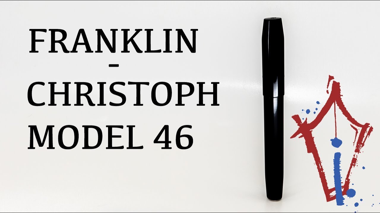 The Franklin-Christoph Model 46 Fountain Pen