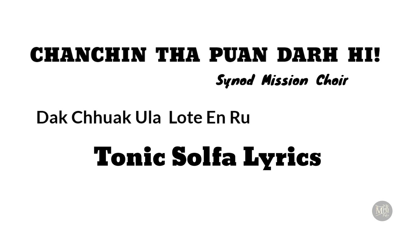 Chanchin Tha Puan Darh Hi (Dak Chhuak Ula Lote En Ru) | Tonic Solfa Lyrics