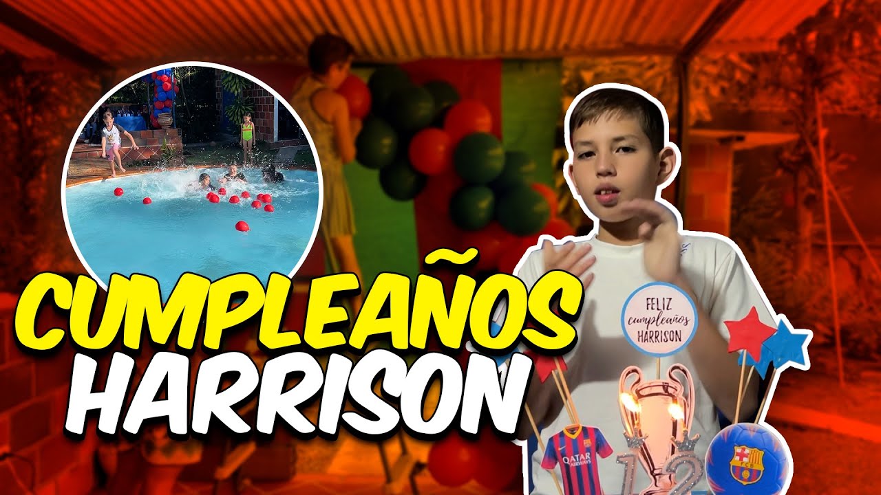 CELEBRAMOS el CUMPLEAÑOS de HARRISON