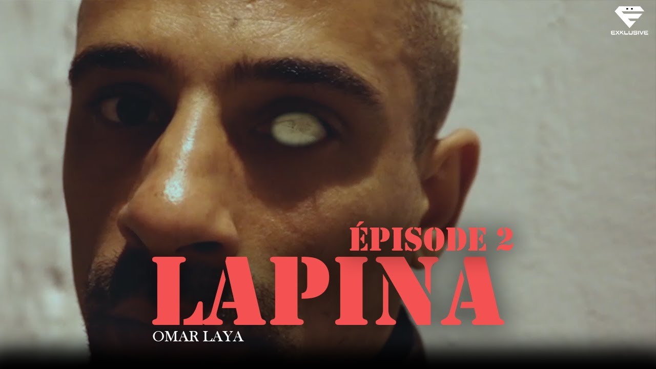 Laya - Lapina - &Egrave;pisode 2 (Officel Music Video)
