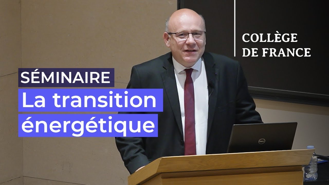 La transition énergétique : aujourd’hui et demain (8) - Marc Fontecave (2022-2023)
