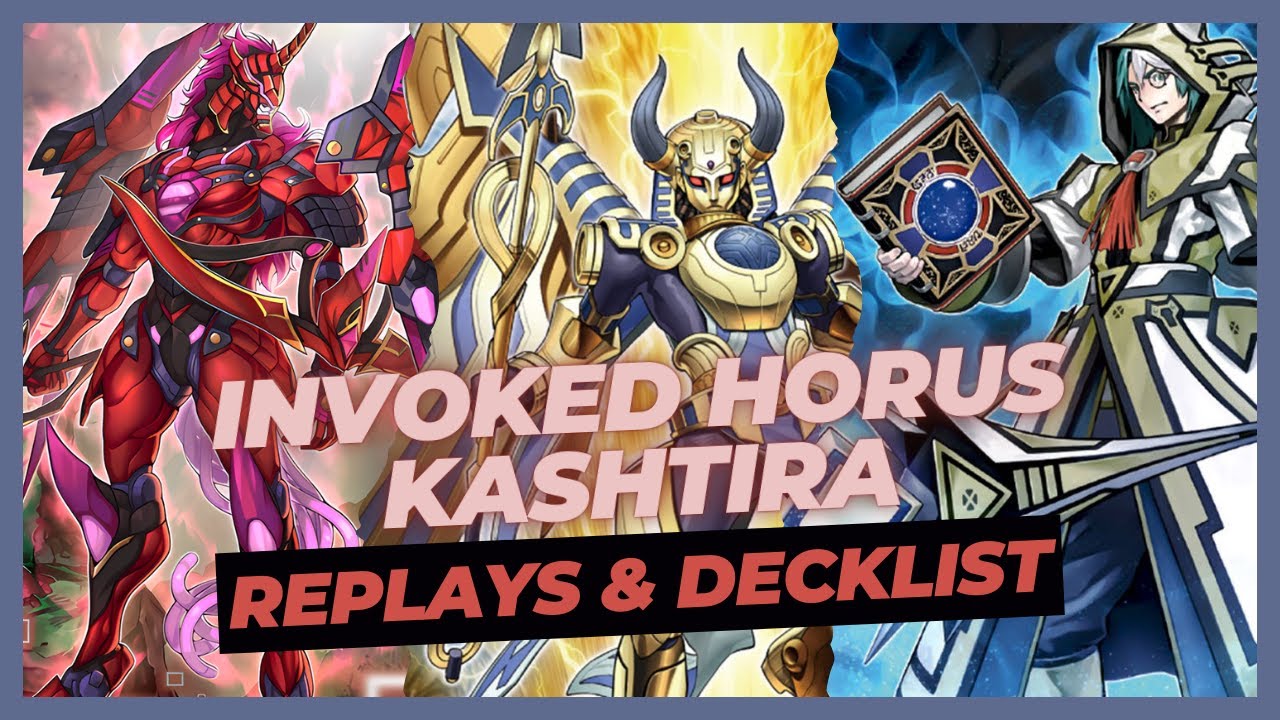 Invoked Horus Kashtira  | Replays & Decklist