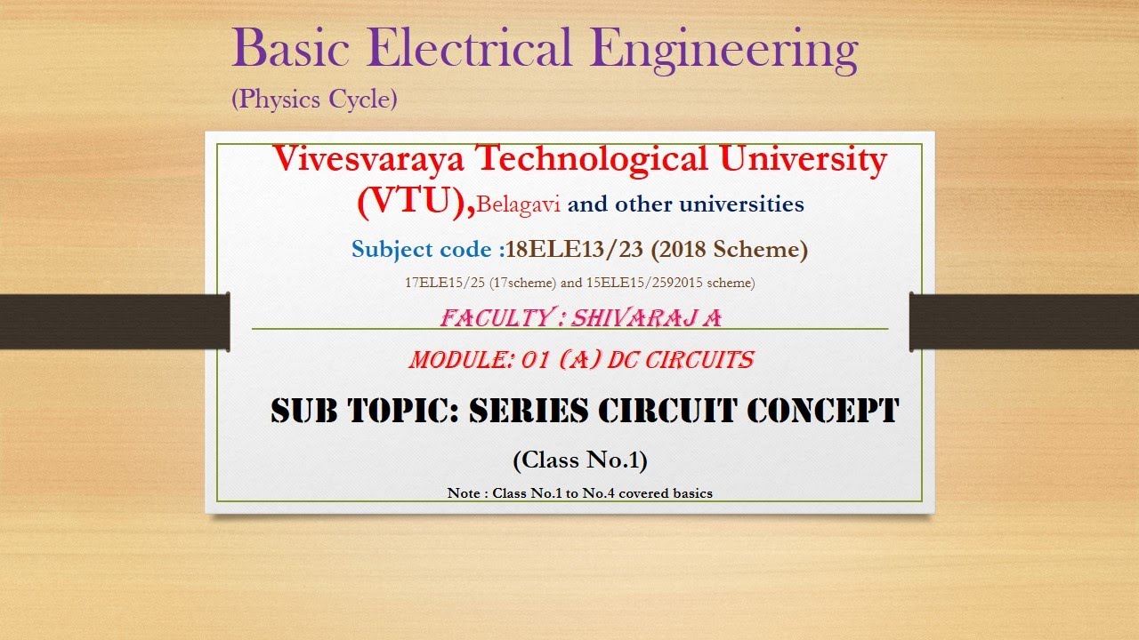 Introduction to Electrical Engineering |VTU| CONCEPT OF SERIES CIRCUIT| 22ESC142/242 Module 1