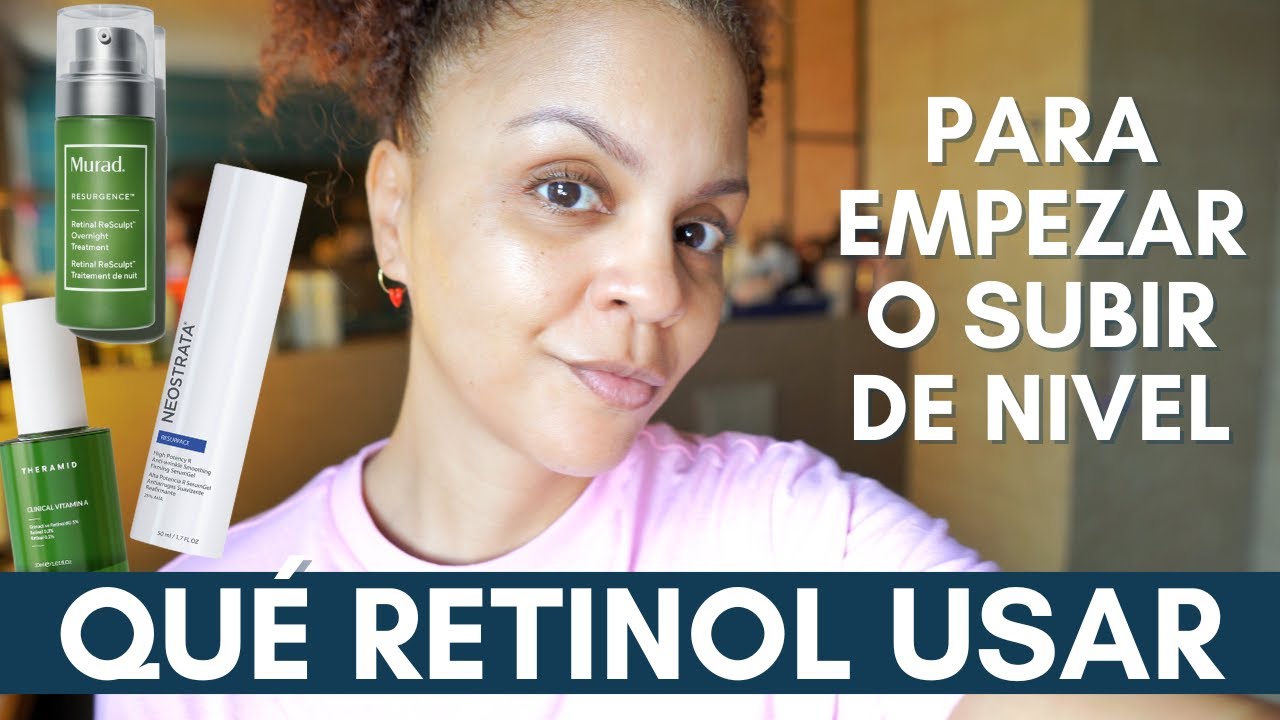 Qué RETINOL usar este otoño: principiantes, intermedios, veteranos