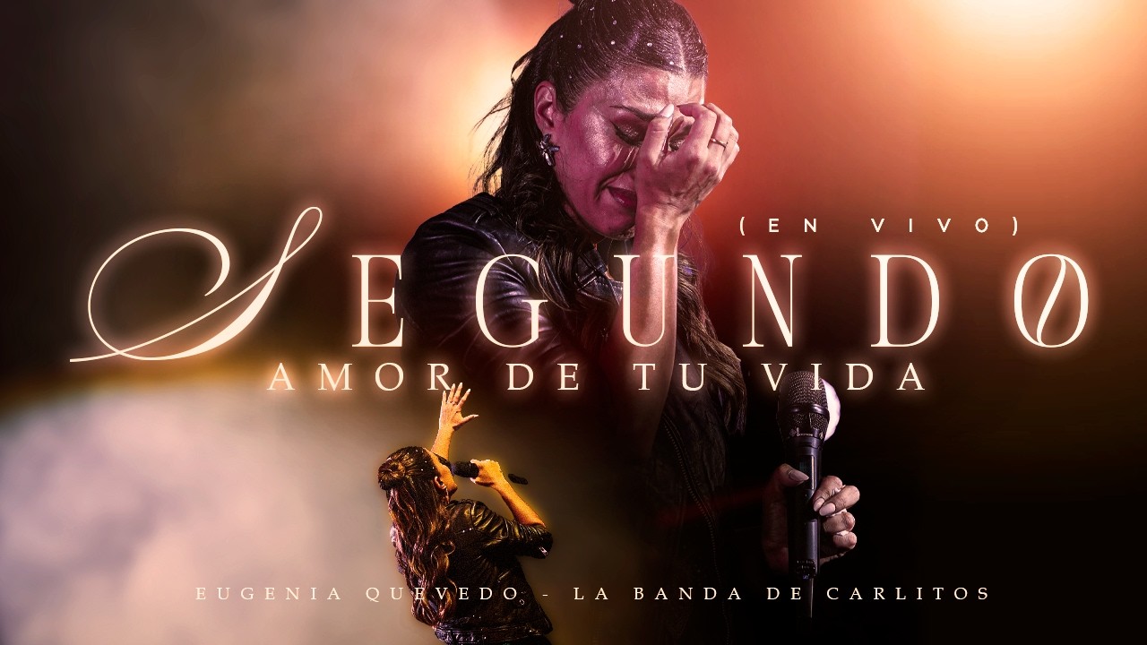 Segundo Amor De Tu Vida (En Vivo) - Eugenia Quevedo | @La Banda de Carlitos