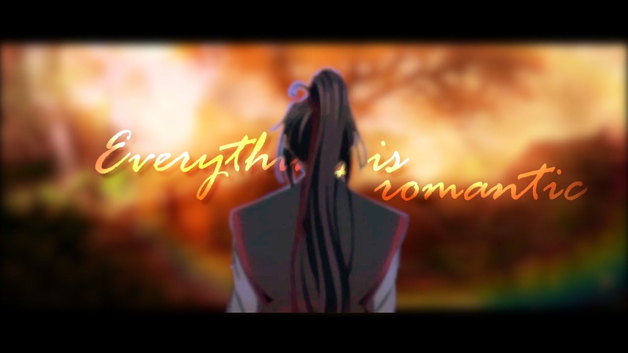 Fall in Love Again and Again | Mo Dao Zu Shi AMV | Everything is Romantic | Wangxian