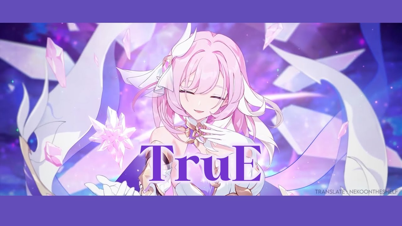 [THAISUB / LYRICS] TruE (เรื่องราวที่แท้จริง) | Honkai Impact 3rd