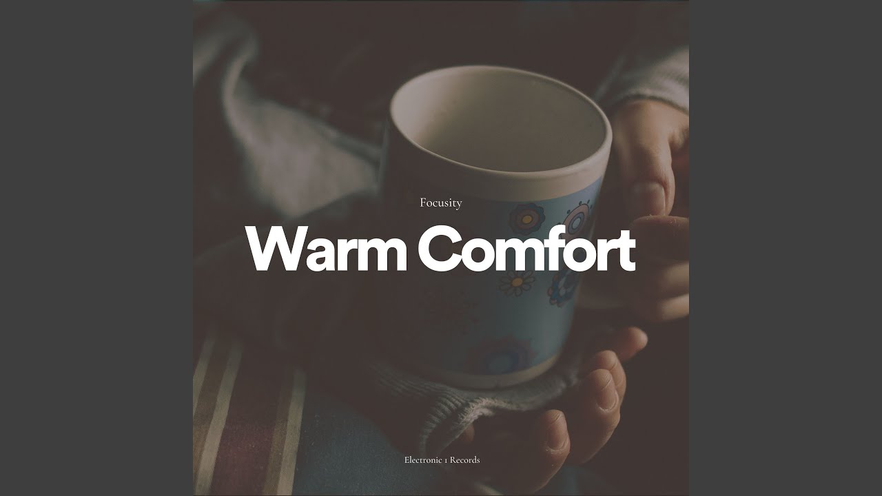 Warm Comfort