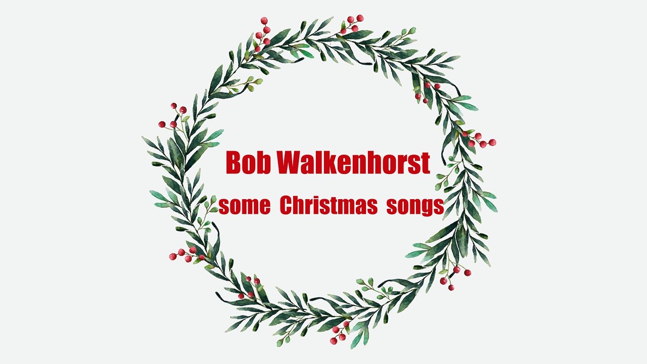 Christmas music - Bob Walkenhorst