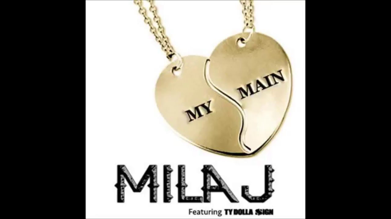 My Main - Milla J (Explicit Version)