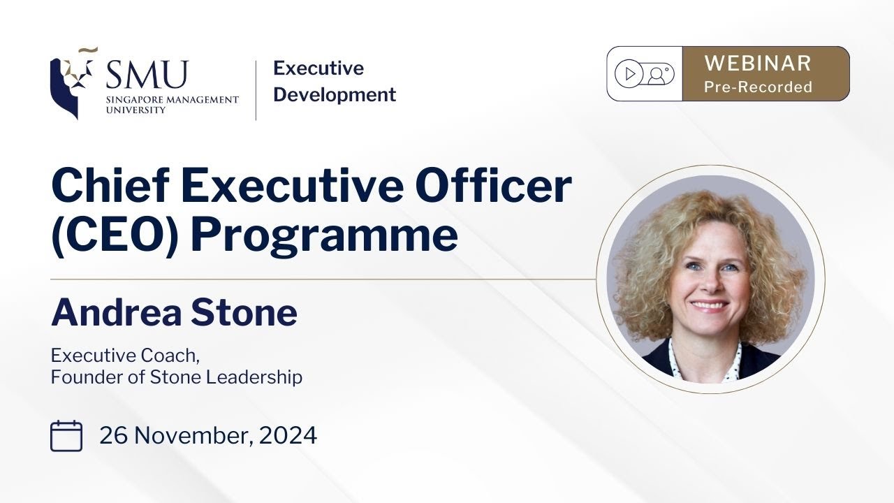 Online Webinar | Chief Executive Officer (CEO) | Singapore Management University (SMU) | 2024