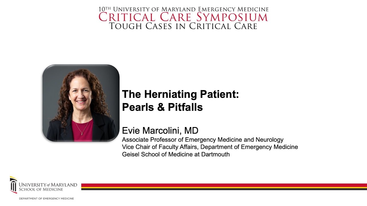 The Herniating Patient:Pearls & Pitfalls -- Evie Marcolini, MD
