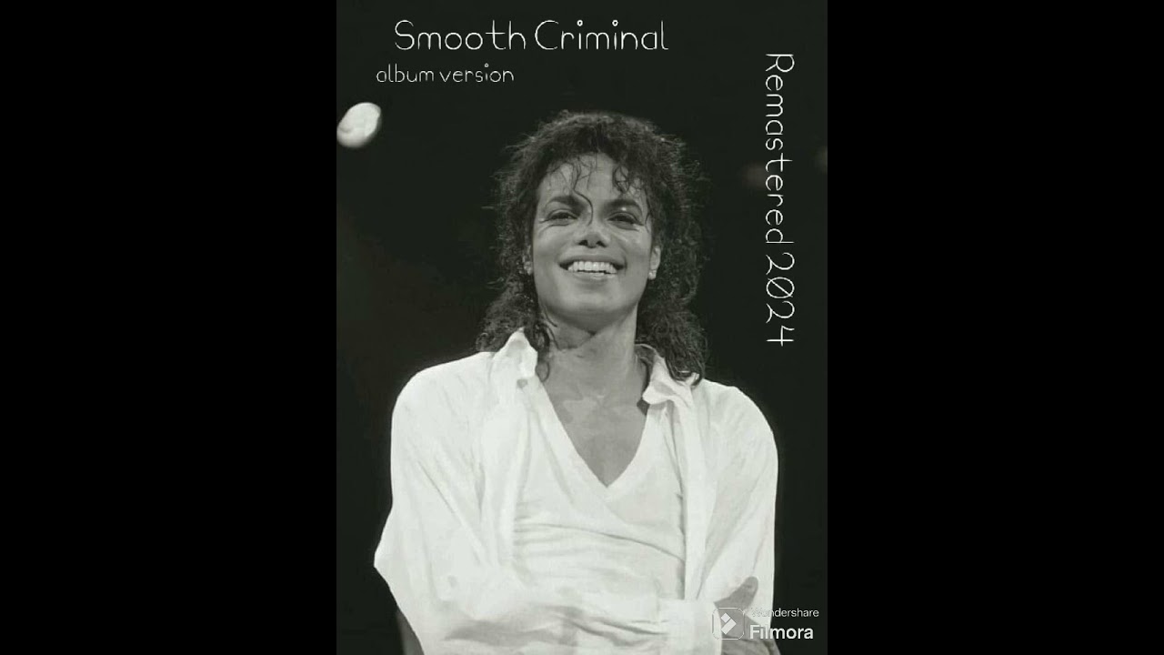 Michael Jackson  - Smooth Criminal (album Version) #Remaster #2024