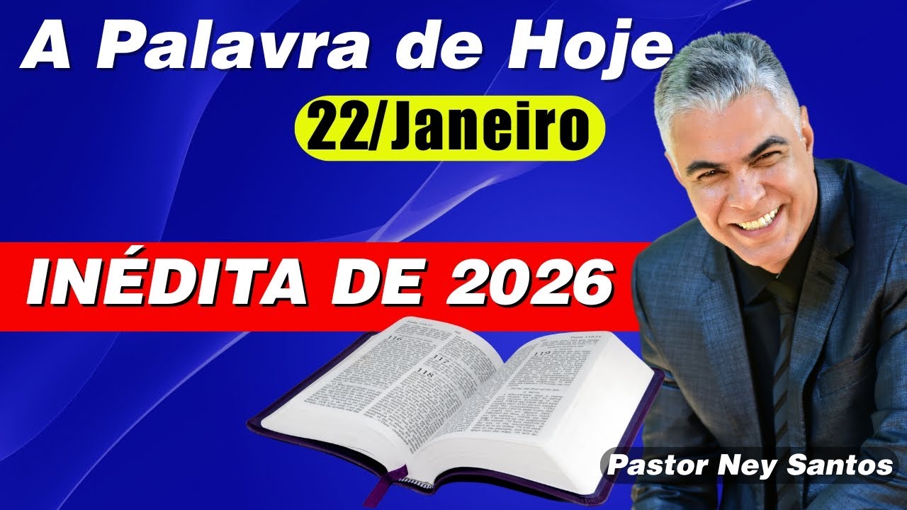 Palavra de Hoje 22 de Janeiro de 2026 | Oração da Manhã