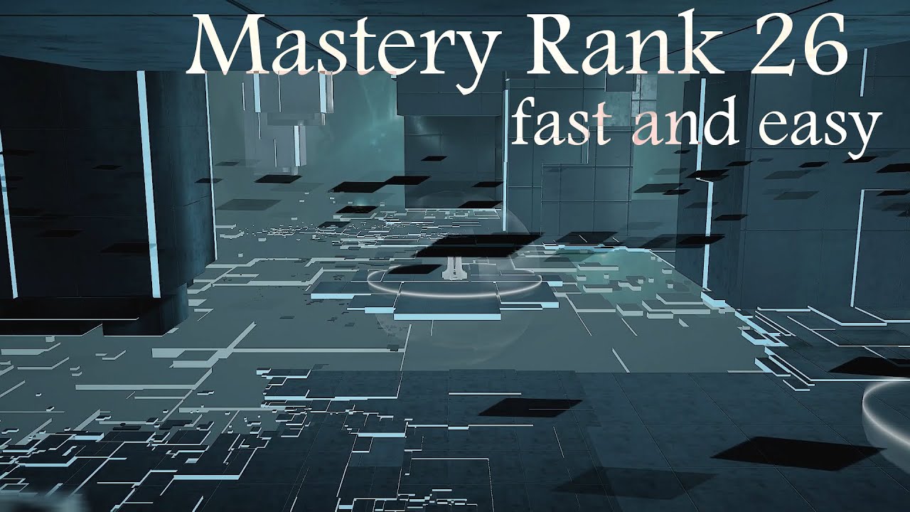Mastery Rank 26, fast and easy